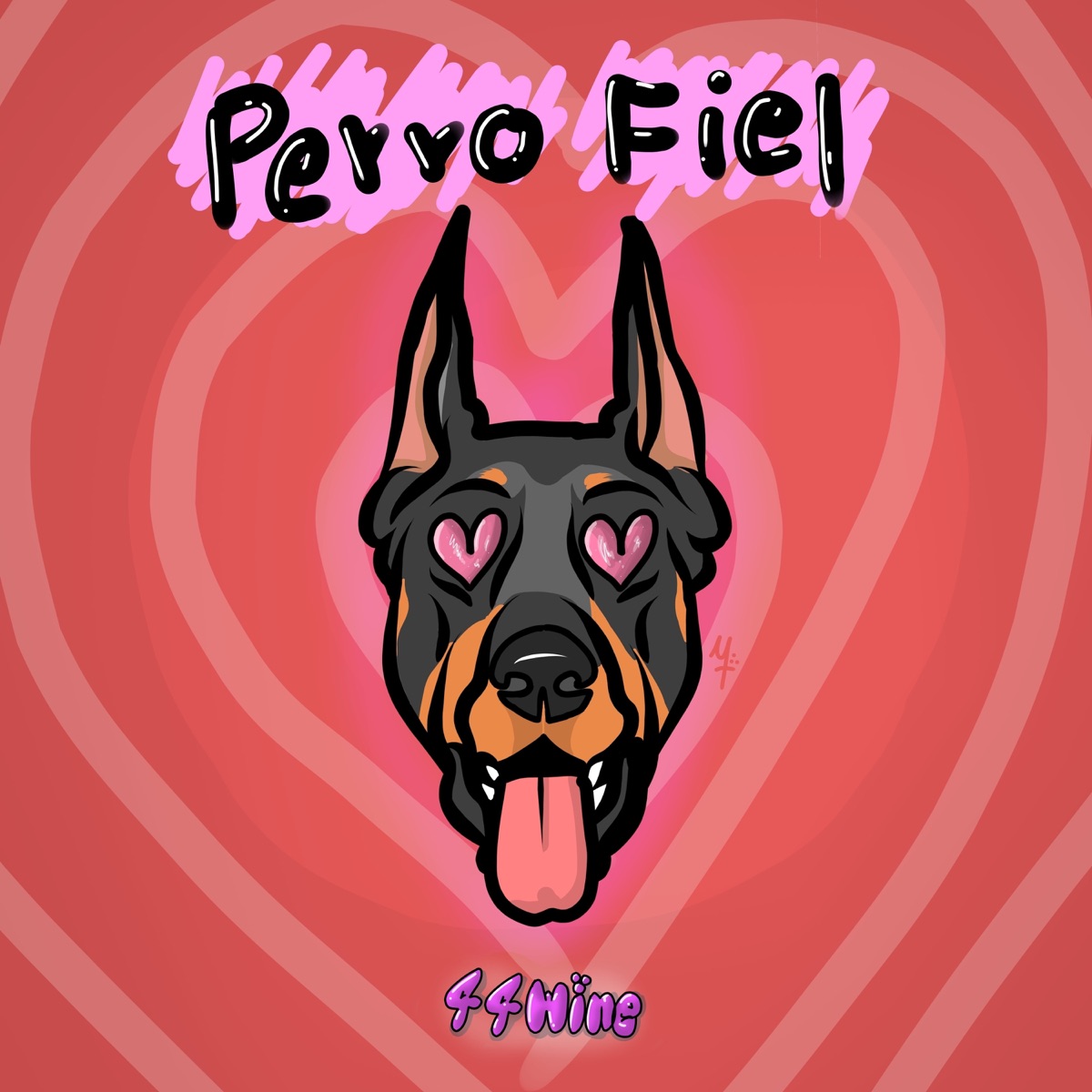 Perro Fiel - Single by 44 Wine album cover