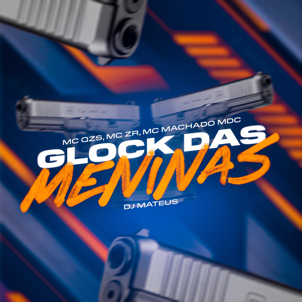 Glock das Meninas (feat. Mc Machado MDC) - Single by MC qzs, Dj mateus & MC ZR album cover