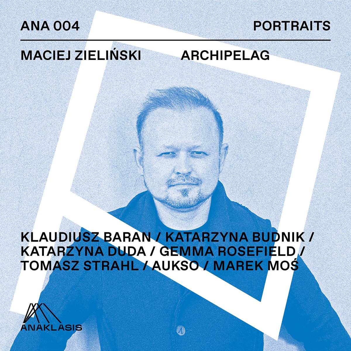 Archipelag by Klaudiusz Baran, Katarzyna Budnik, Katarzyna Duda, Gemma Rosefield, Tomasz Strahl, AUKSO Orkiestra Kameralna Miasta Tychy & Marek Mos album cover