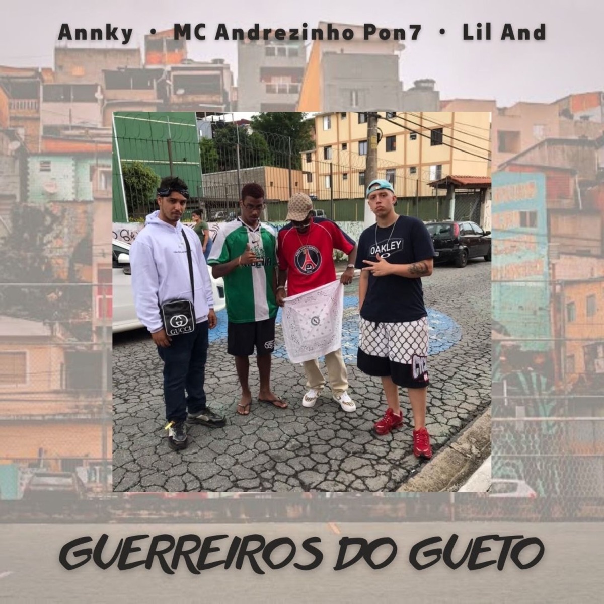 Guerreiros do Gueto - Single by Annky, MC Andrezinho Pon7 & Lil And album cover