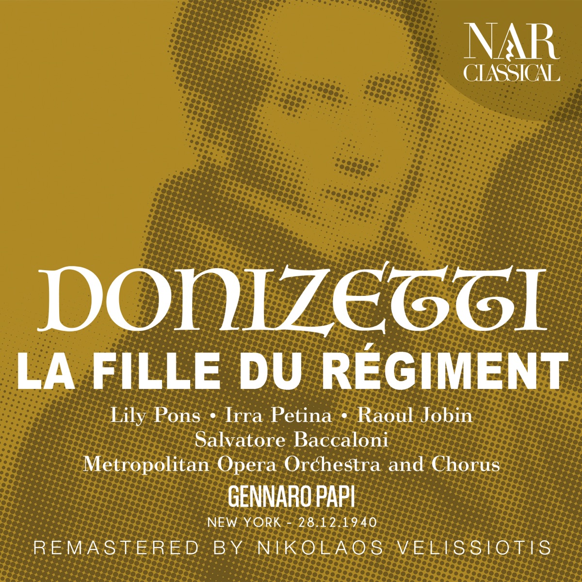 DONIZETTI: LA FILLE DU RÉGIMENT by Gennaro Papi & The Metropolitan Opera Orchestra album cover