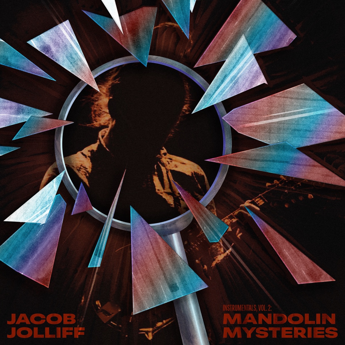 Instrumentals, Vol. 2: Mandolin Mysteries (feat. George Jackson, Ross Martin & Myles Sloniker) by Jacob Jolliff album cover