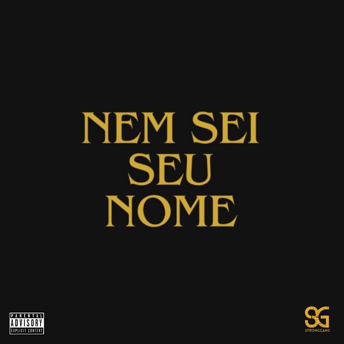 Nem Sei Seu Nome (feat. HuangPlug, Mc Claude & Mc Efiteh) - Single by Andrew Jhones album cover