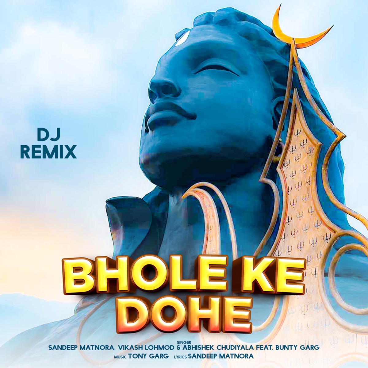 Bhole Ke Dohe DJ Remix (feat. Bunty Garg) - EP by Sandeep Matnora, Vikash Lohmod & Abhishek Chudiyala album cover
