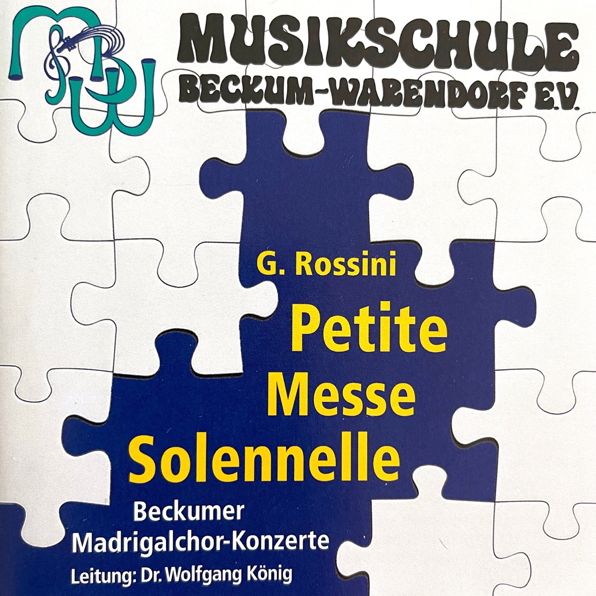 Rossini: Petite Messe Solenelle (Live) by Heike Hallaschka, Pierre Mac Orlan, Norbert Kern, Hilke Helling, Wolfgang König, Rainer van Husen, Gerhard Schoenefeldt, Madrigalchor der Musikschule Beckum-Warendorf & Bahman Ghias album cover