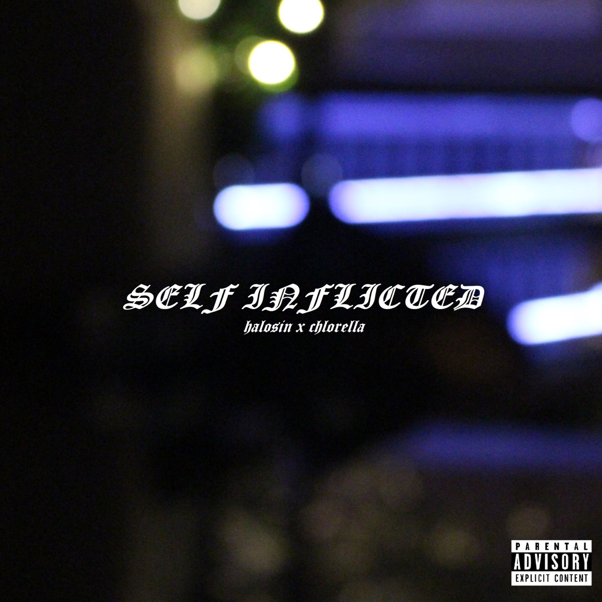 Self Inflicted (feat. Chlorella) - EP by Halosin album cover