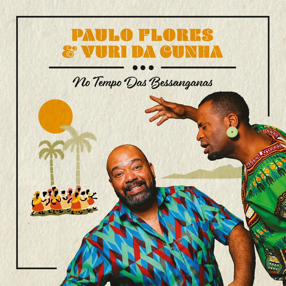 No Tempo das Bessanganas - EP by Paulo Flores & Yuri da Cunha album cover