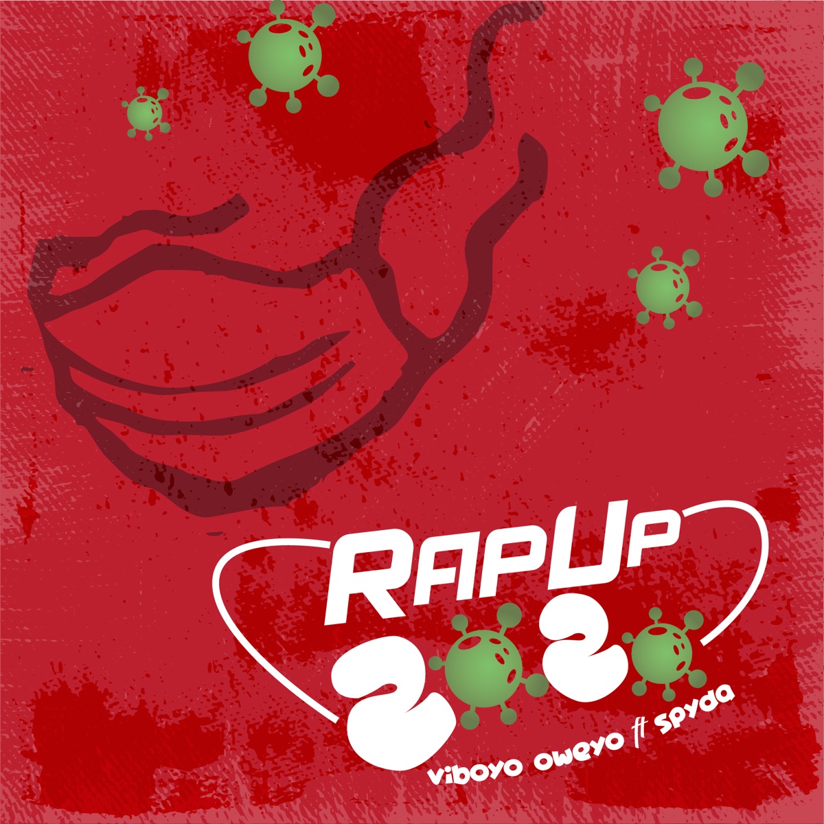 Rap up 2020 (feat. Spyda) - EP by Viboyo Oweyo album cover