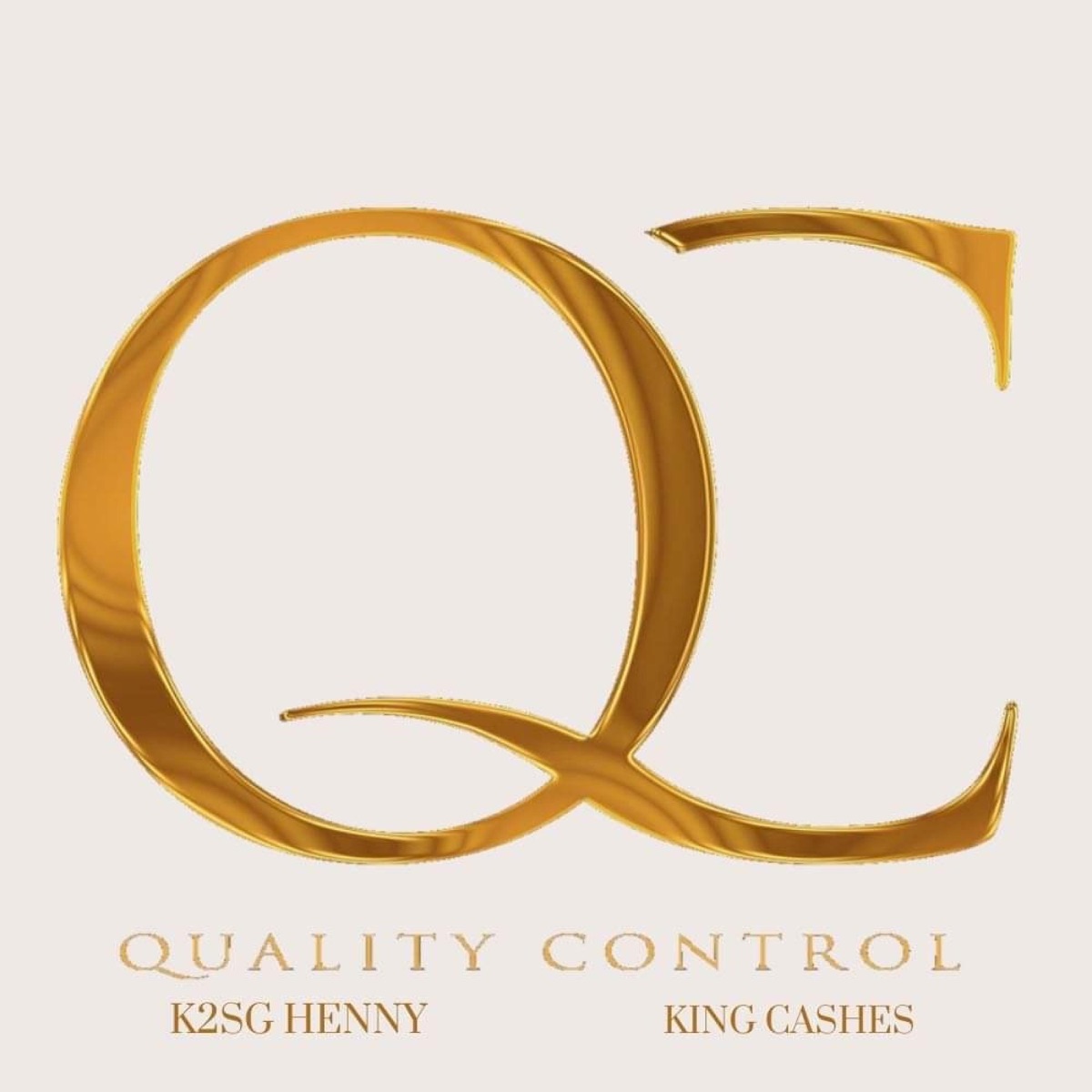 Quality Control (feat. King Cashes) [Radio Edit] - Single by K2sg Henny album cover