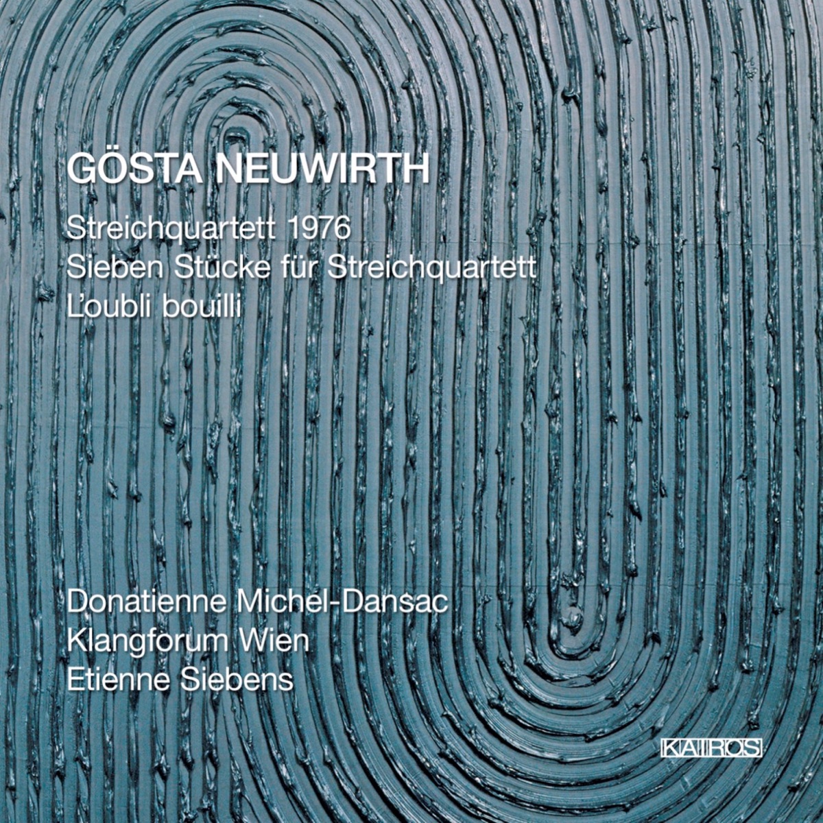 Gösta Neuwirth: L'oubli bouilli by Donatienne Michel-Dansac, Klangforum Wien, Etienne Siebens, Annette Bik, Sophie Schafleitner, Gunde Jäch-Micko, Dimitrios Polisoidis & Andreas Lindenbaum album cover