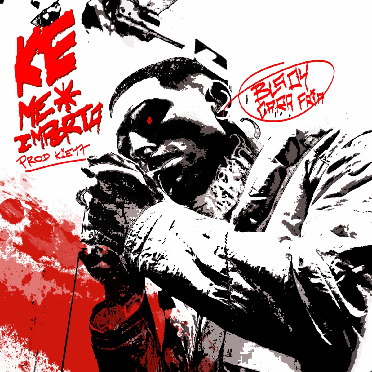 Ke Me Importa - Single by BladyCaraFria album cover