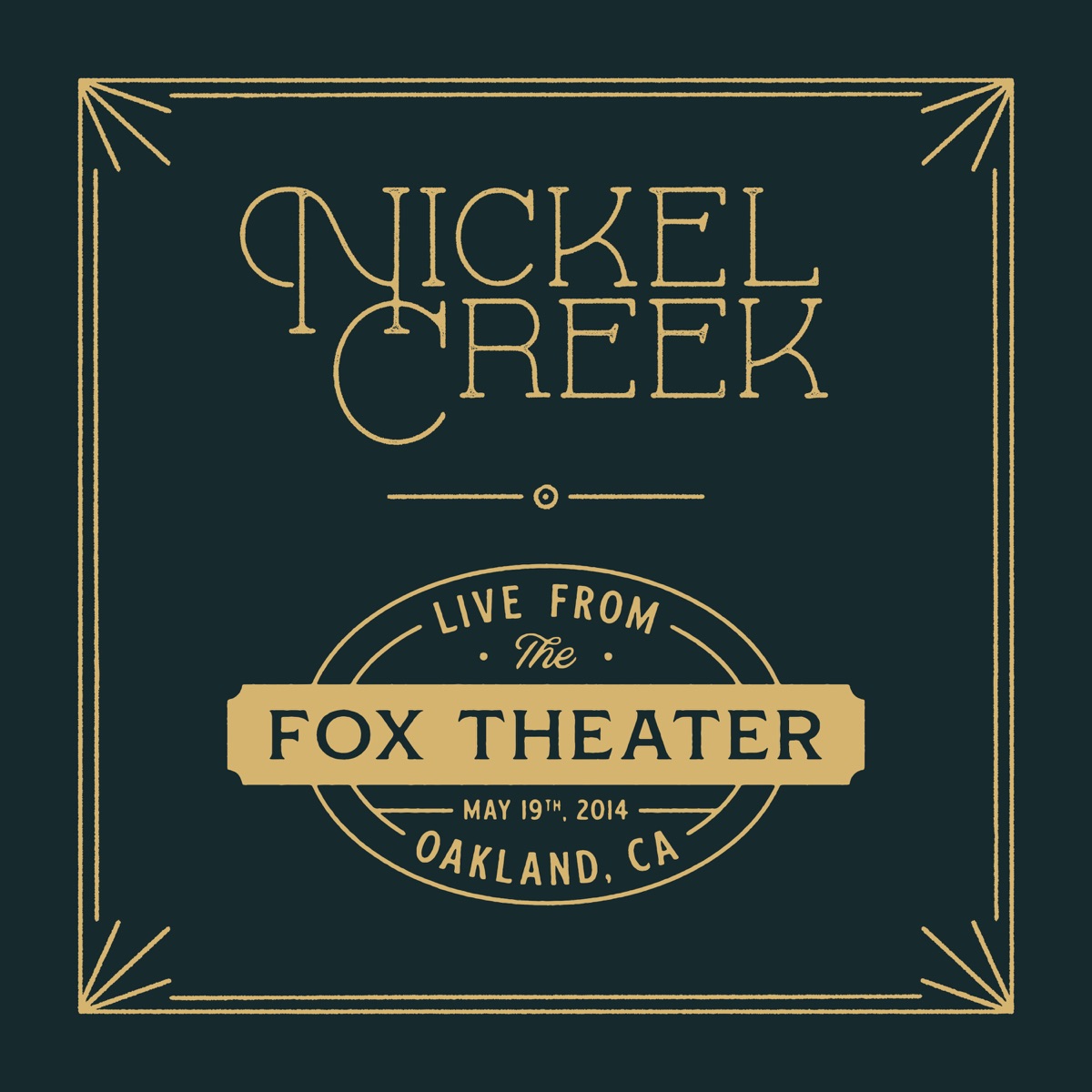 Live from the Fox Theater by Nickel Creek album cover