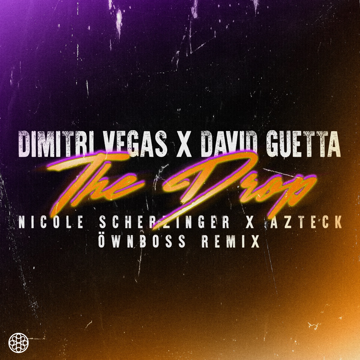 The Drop (Öwnboss Remix) [feat. Azteck & Nicole Scherzinger] - Single by Dimitri Vegas & David Guetta album cover