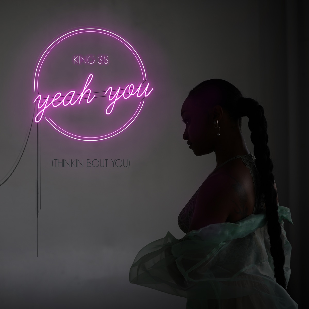 Yeah You (Thinkin Bout You) - Single by King Sis album cover