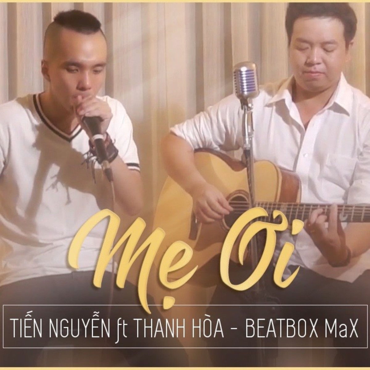 Mẹ Ơi - Single by Tiến Nguyễn, Thanh Hoa & Max album cover