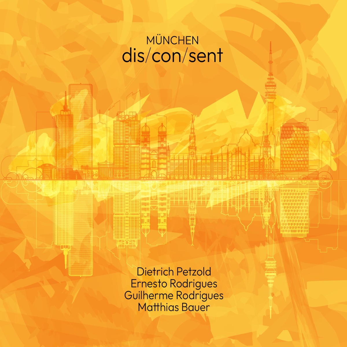 München (feat. Matthias Bauer, Dietrich Petzold & Ernesto Rodrigues) by Guilherme Rodrigues album cover