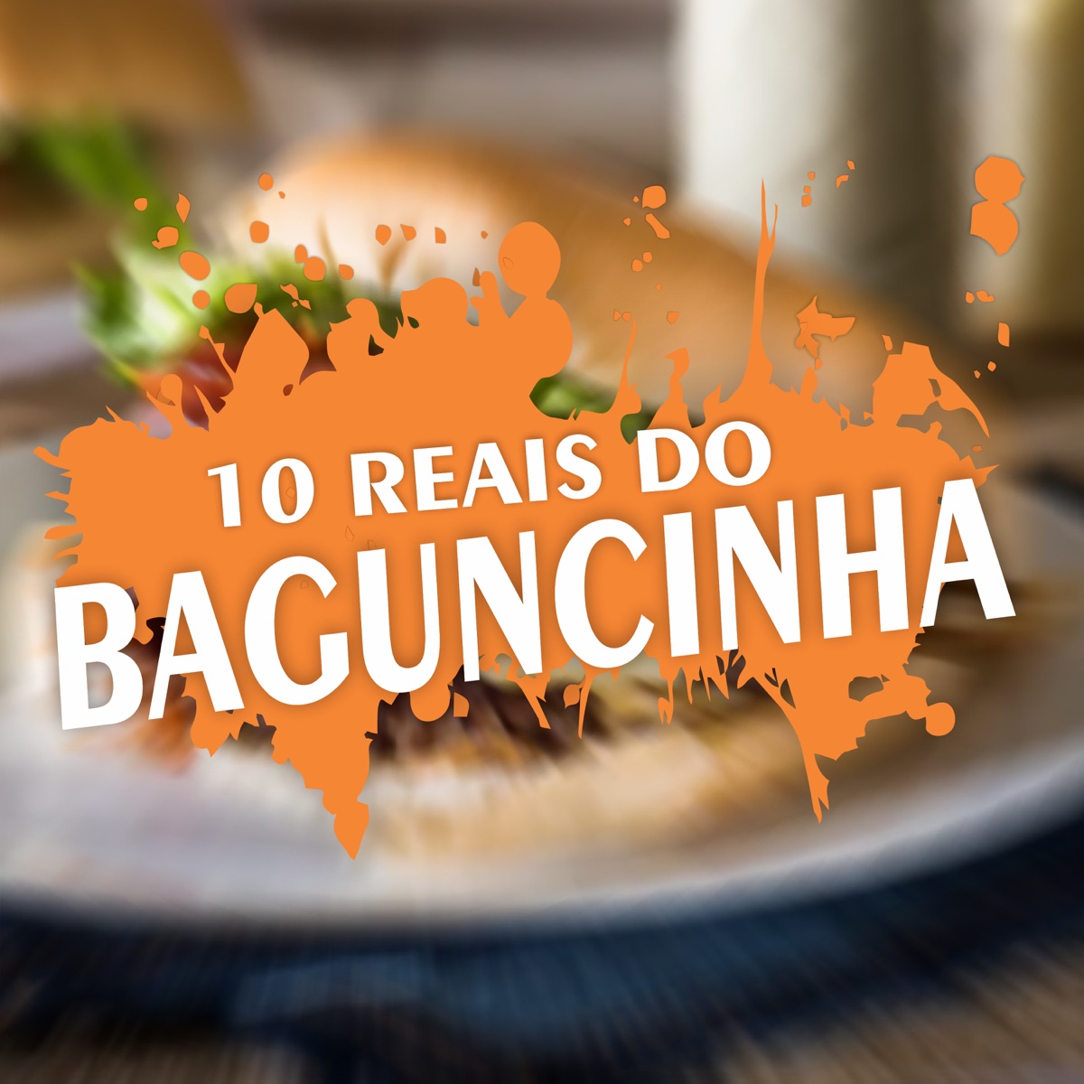 10 Reais do Baguncinha - Single by Dj Leon Oficial, Mc B7 & Mc DL album cover