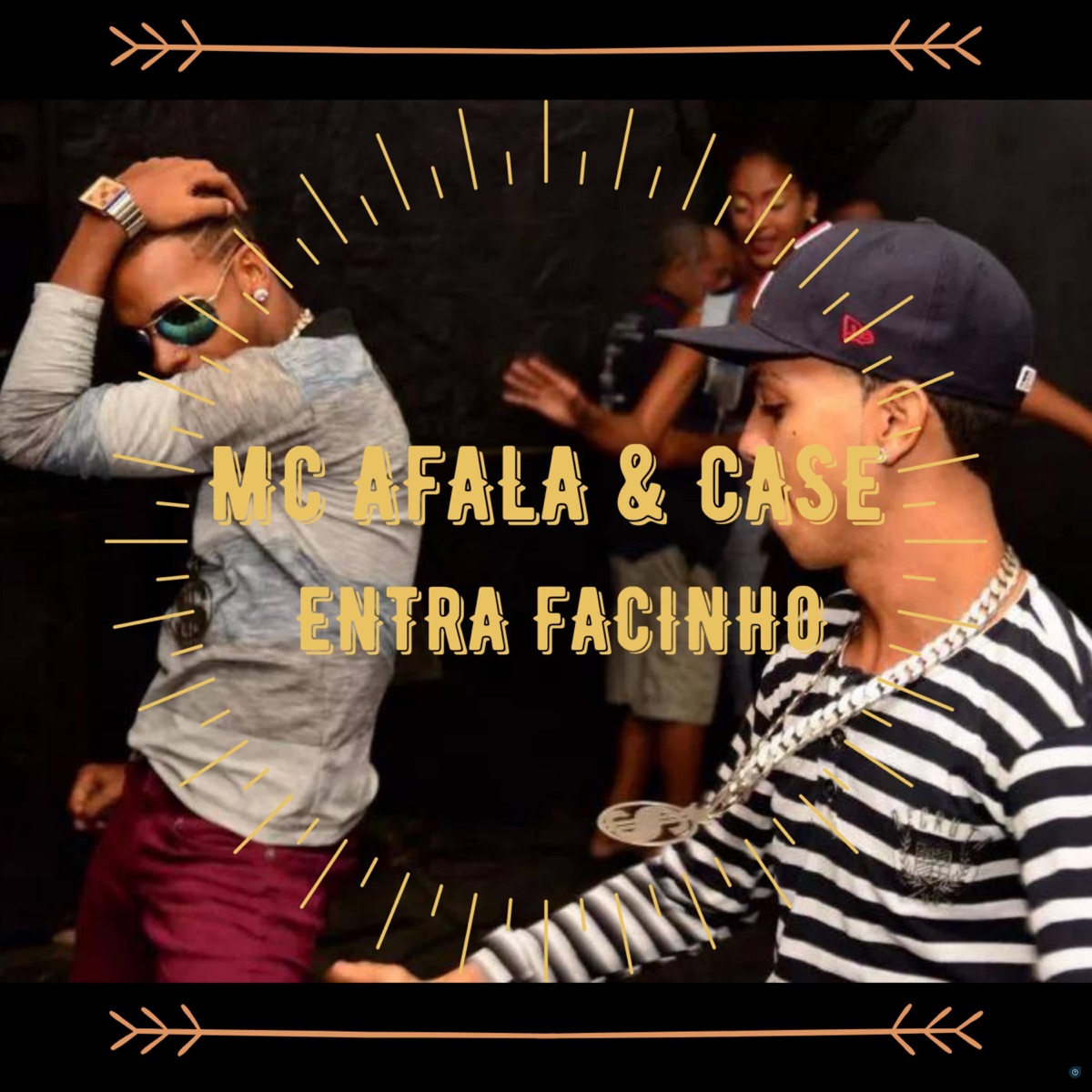 Entra Facinho - Single by Mc Afala & Case album cover