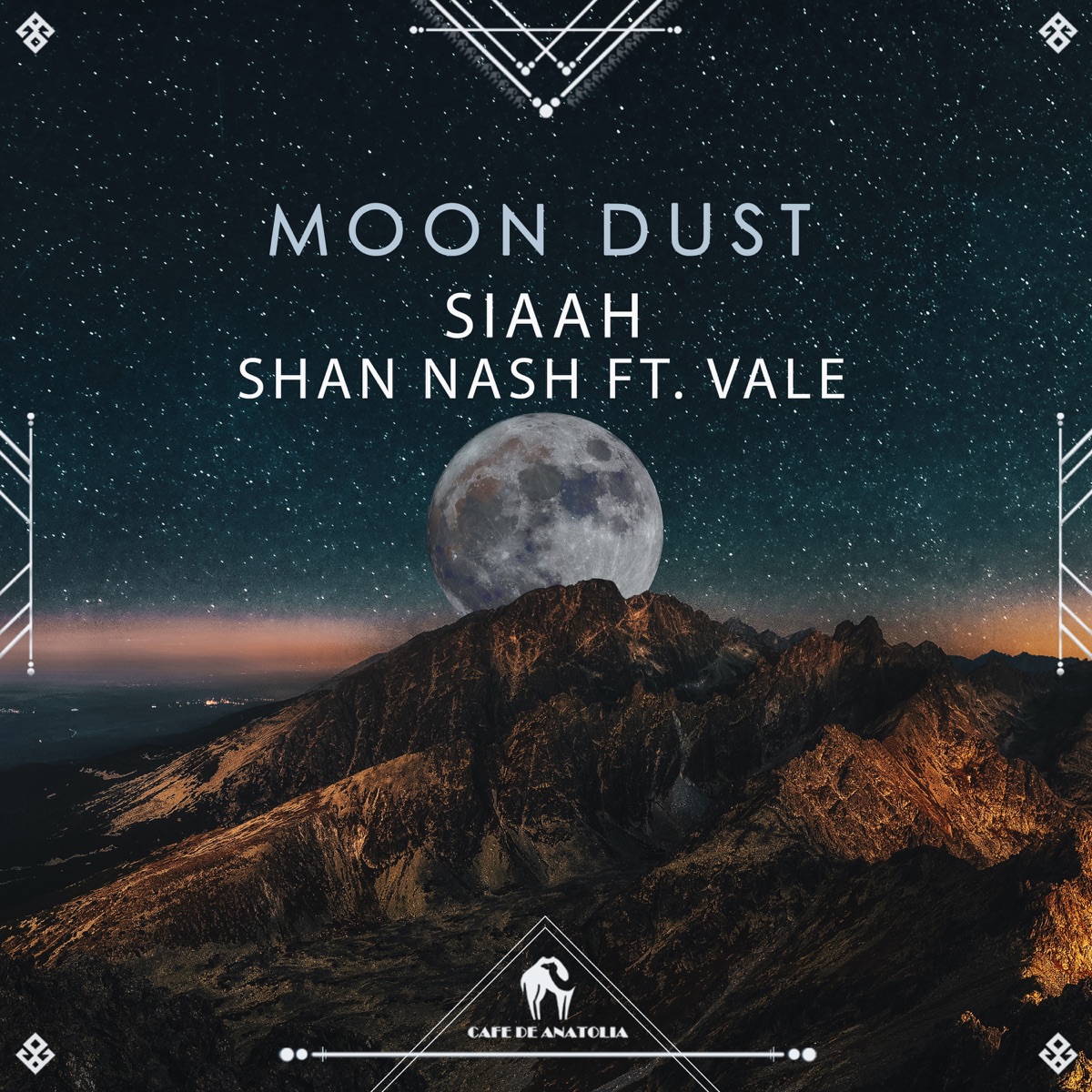 Moon Dust - Single by Siaah, Shan Nash & Cafe De Anatolia album cover