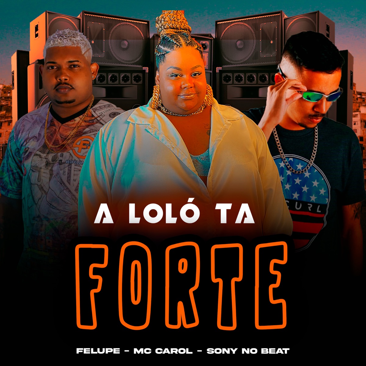 A Lolo Tá Forte - Single by Felupe, MC Carol & Sony no beat album cover