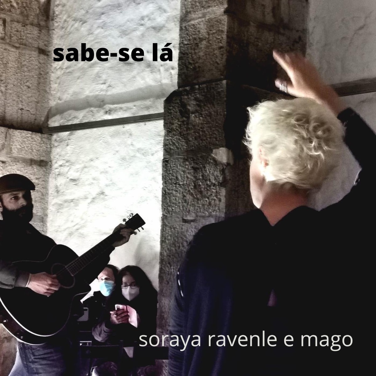 Sabe-Se Lá - Single by Soraya Ravenle & MAGO album cover