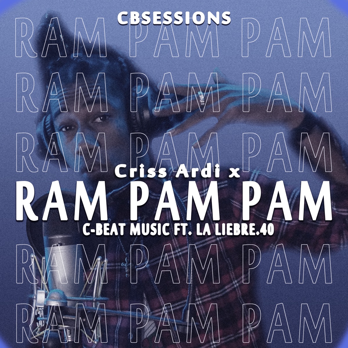 Ram Pam Pam (feat. LA LIEBRE.40) - Single by C-Beat Music & Criss Ardi album cover