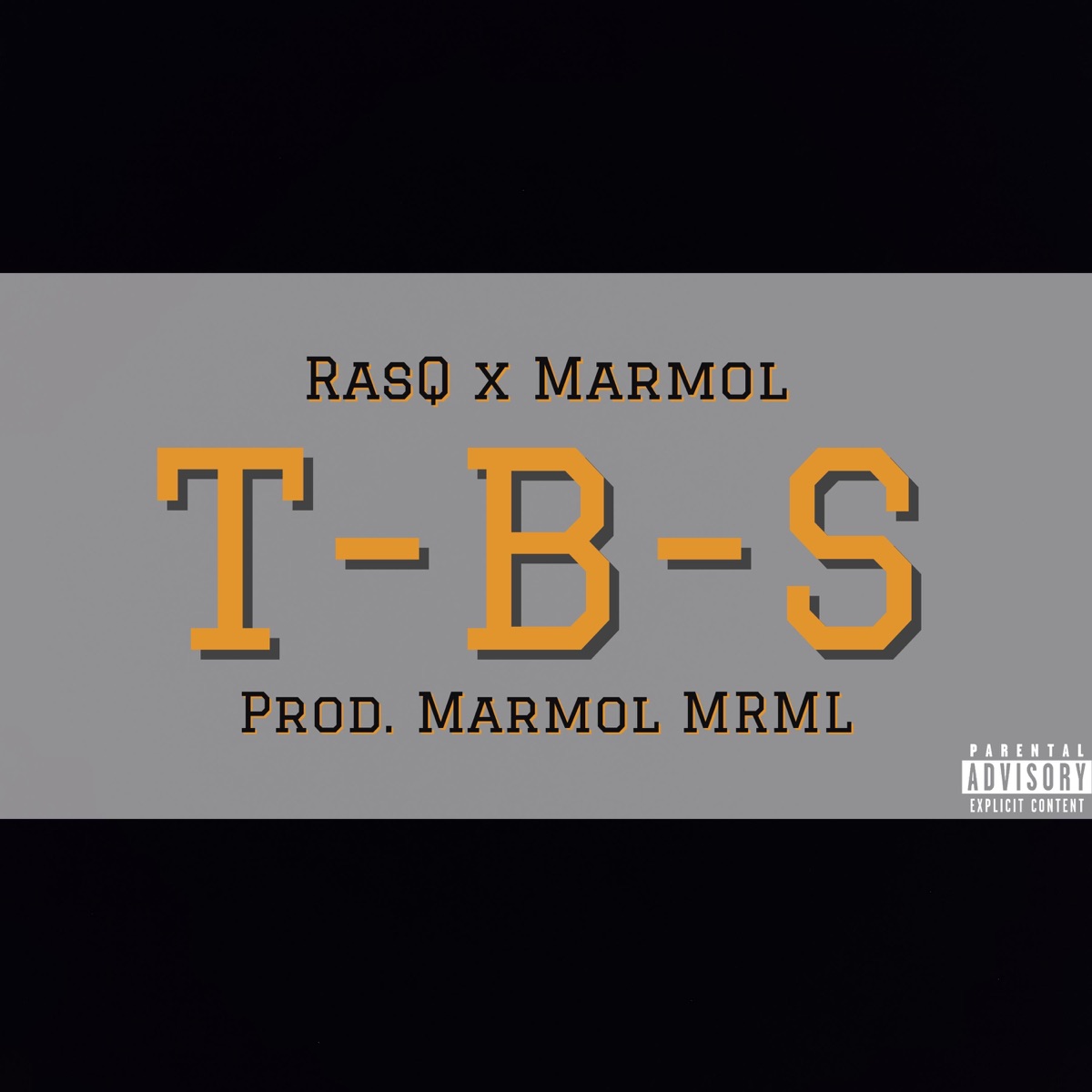TBS - Single by Rah's Al-Q & marmol album cover