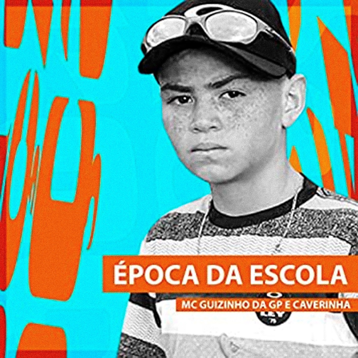 Época da Escola - Single by Mc Guizinho da GP & Caverinha album cover