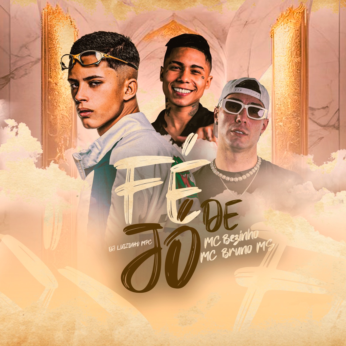Fé de Jó - Single by MC Bezinho, MC Bruno MS & Dj Luizinho MPC album cover