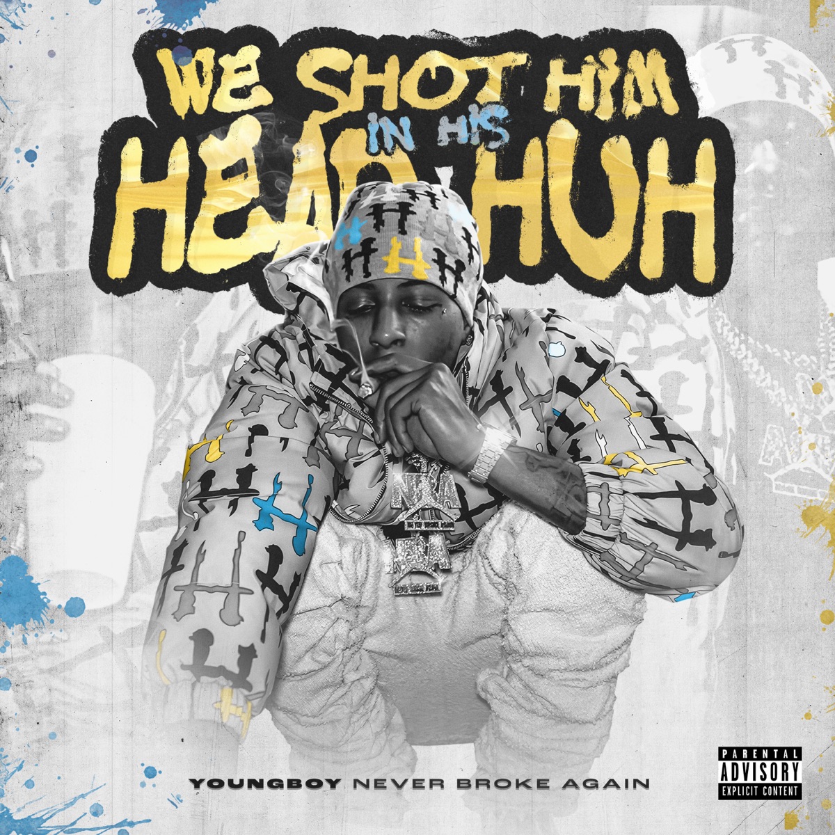 We shot him in his head huh - Single by YoungBoy Never Broke Again album cover artwork