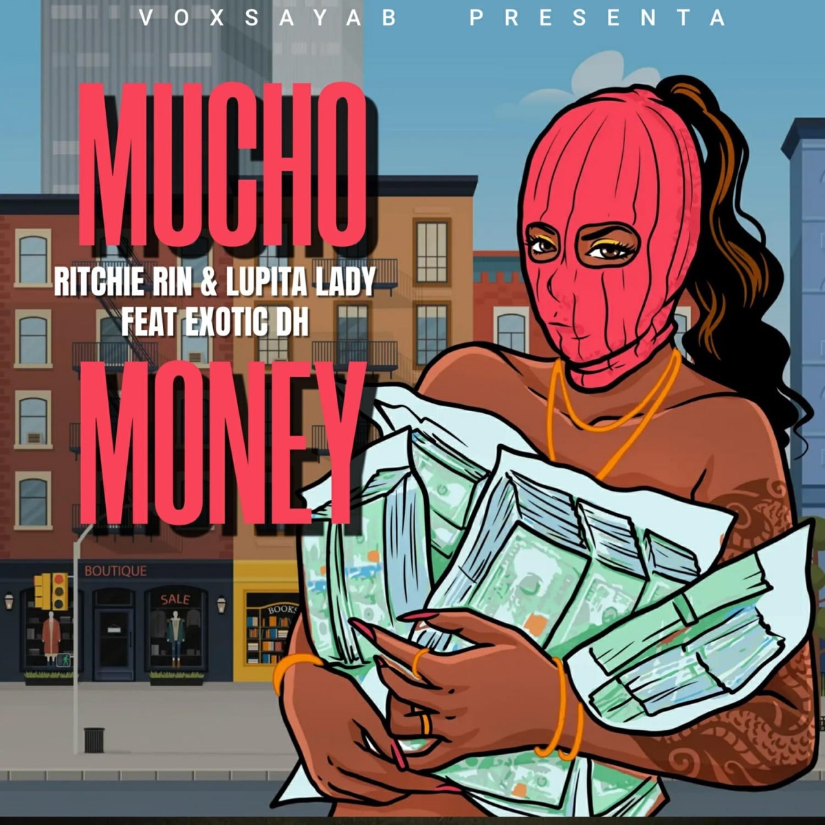 Mucho money (feat. Ritchie Rin, Lupita Lady & Exotic DH) - Single by VOXSAYAB album cover