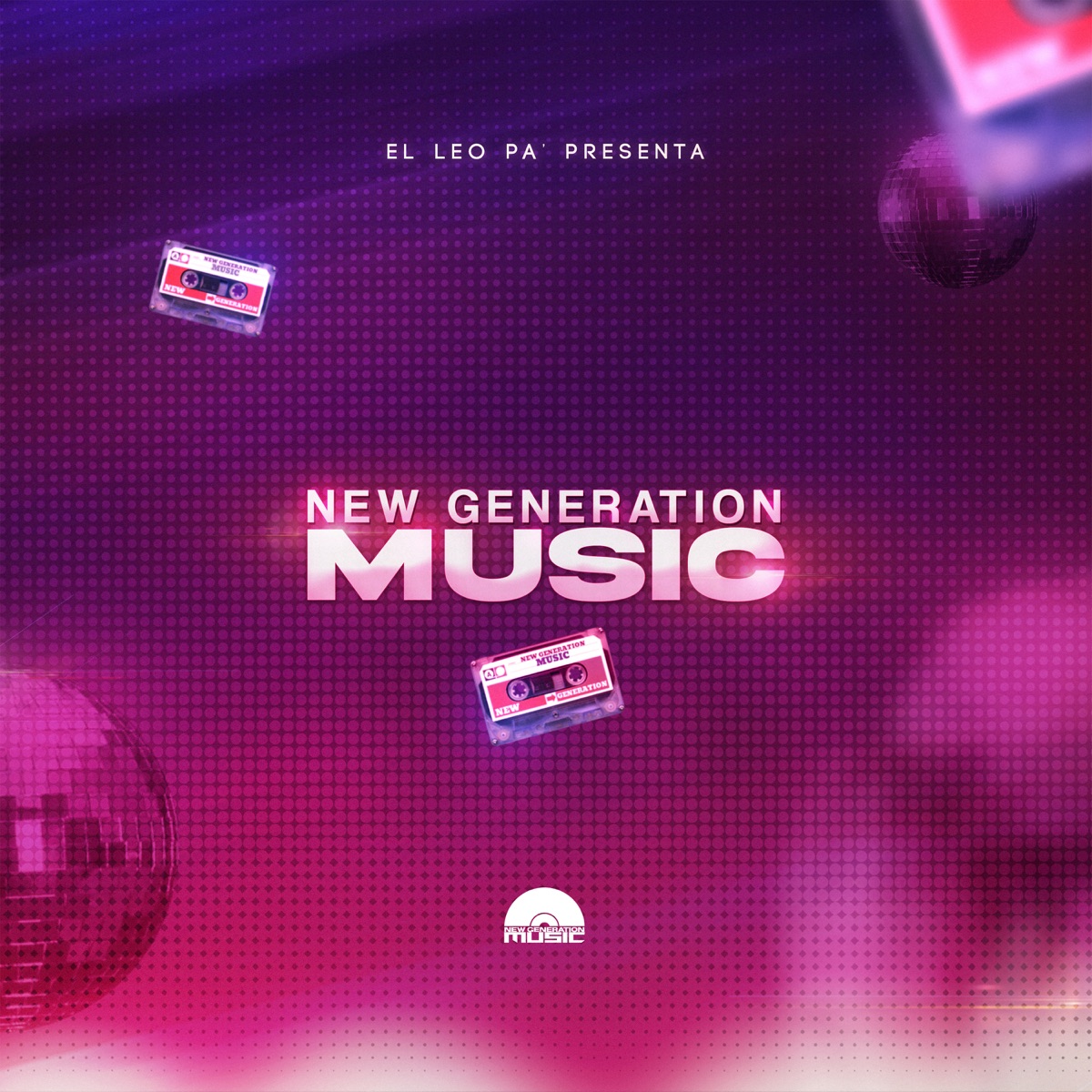 New Generation Music by El Leo Pa´ album cover