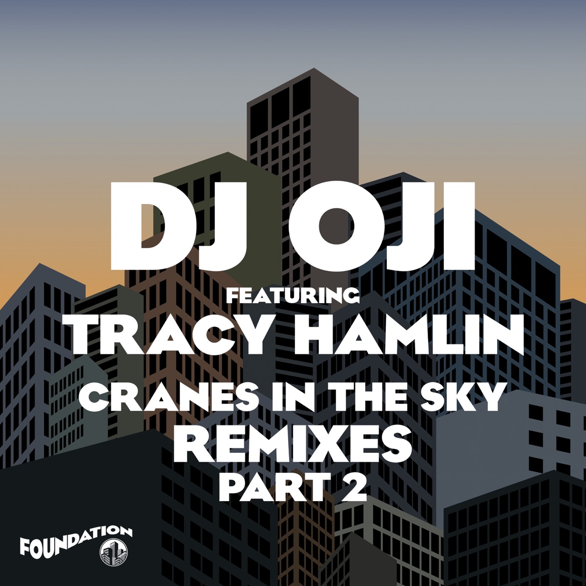 Cranes In The Sky (feat. Tracy Hamlin) [Remixes, Pt. 2] - EP by DJ Oji album cover
