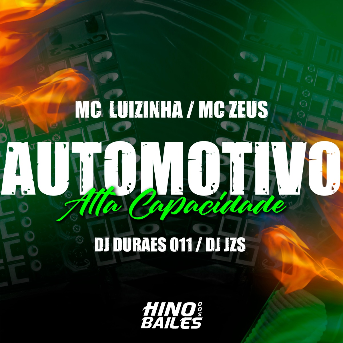 Automotivo Alta Capacidade (feat. Mc Luizinha) - Single by MC Zeus, DJ JZS & Dj Durães 011 album cover