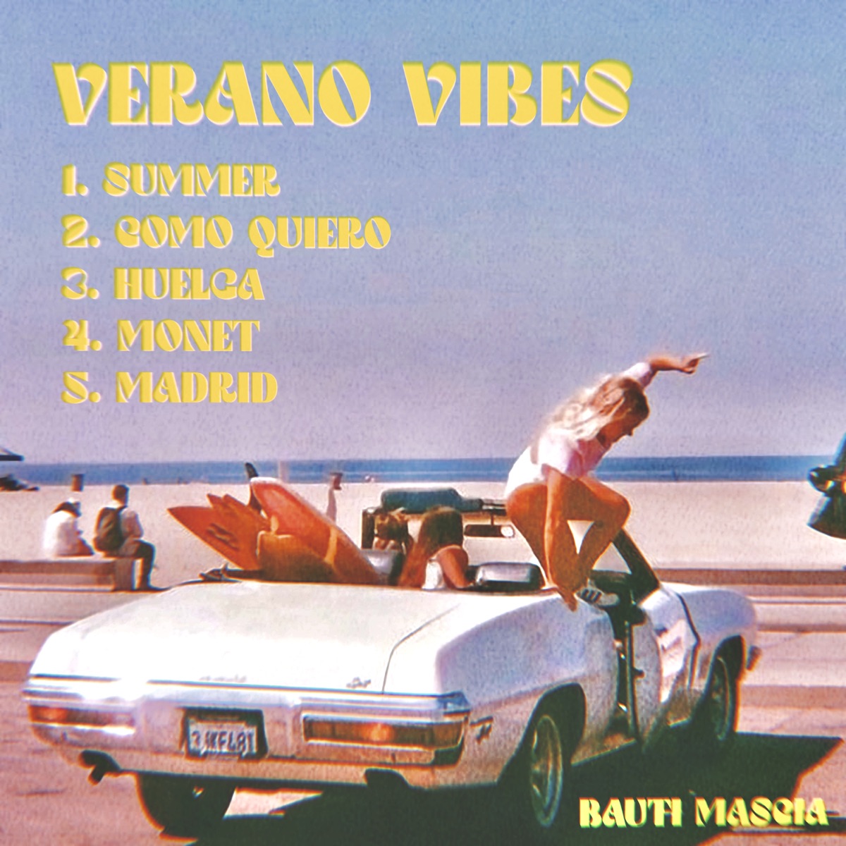 Verano Vibes - EP by Bauti Mascia album cover