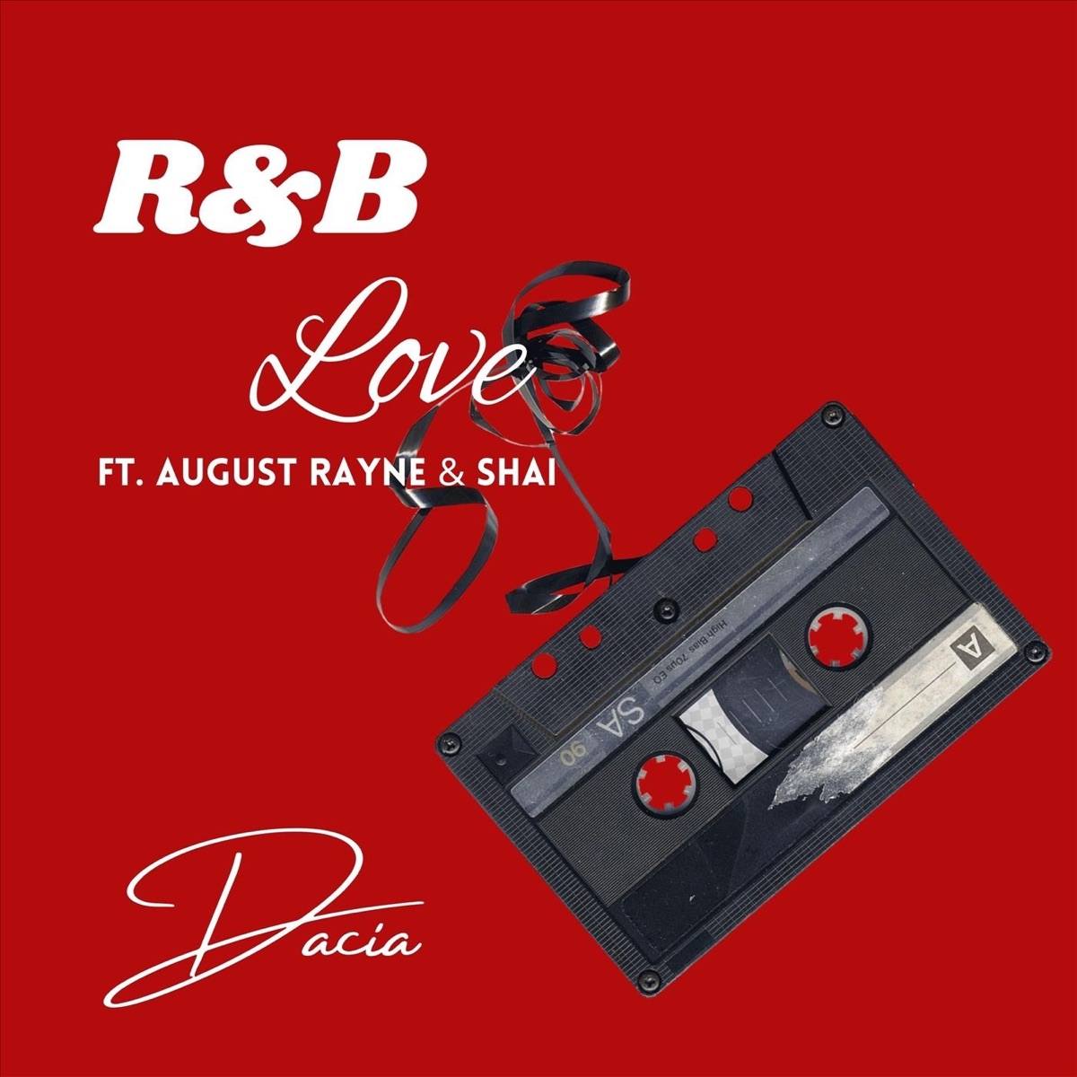 R&B Love (feat. Shai & August Rayne) - Single by Dacia album cover