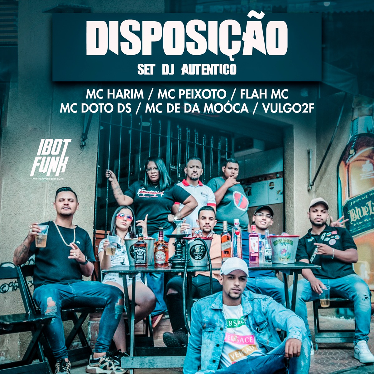 Set Dj Autêntico (Disposição) - Single by Dj Autentico, Mc De da Moóca, Mc Harim, Mc Peixoto, Flah Mc, Mc Doto Ds, Vulgo 2F & IbotFunk album cover