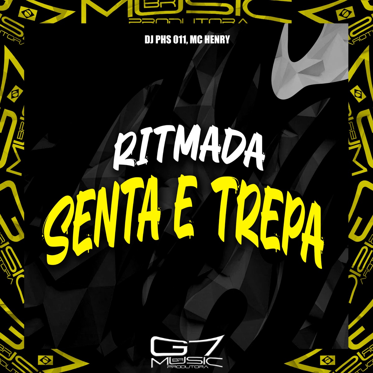 Ritmada Senta e Trepa - Single by DJ PHS 011 & Mc Henry album cover