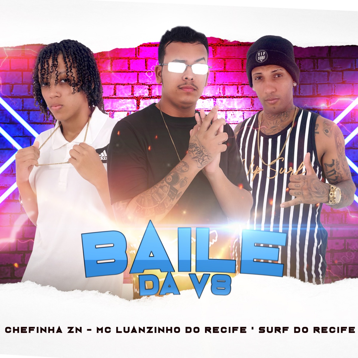 Baile da V8 (feat. Chefinha ZN) - Single by Mc Luanzinho do Recife & Mc Surf Do Recife album cover