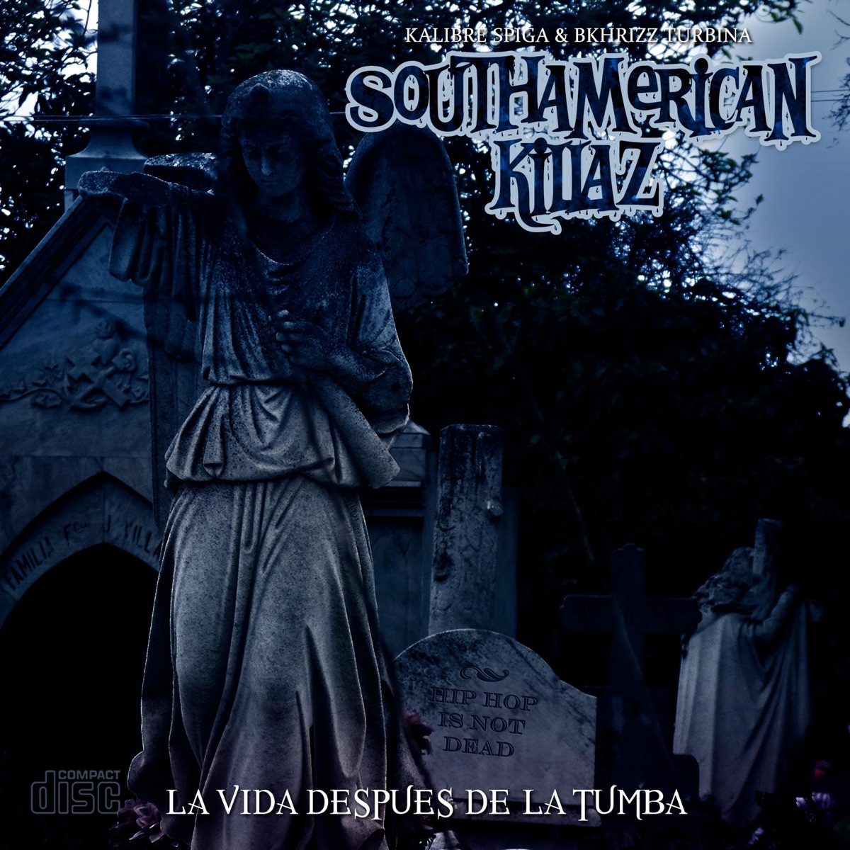 SouthamericanKillaz_La Vida Después de la Tumba by Kalibre Spiga album cover