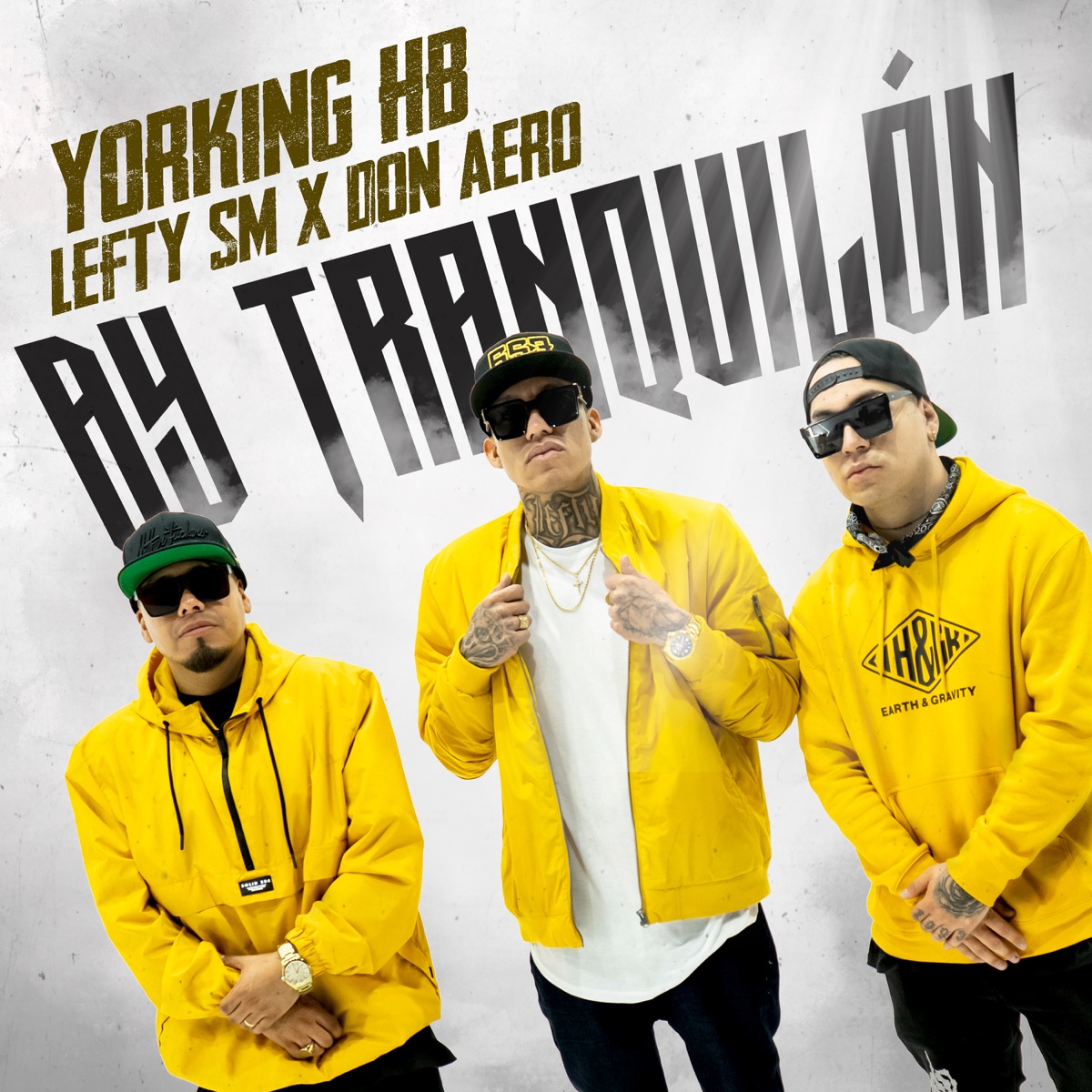 Ay Tranquilón - Single by Yorking Hb, Lefty Sm & Don Aero album cover