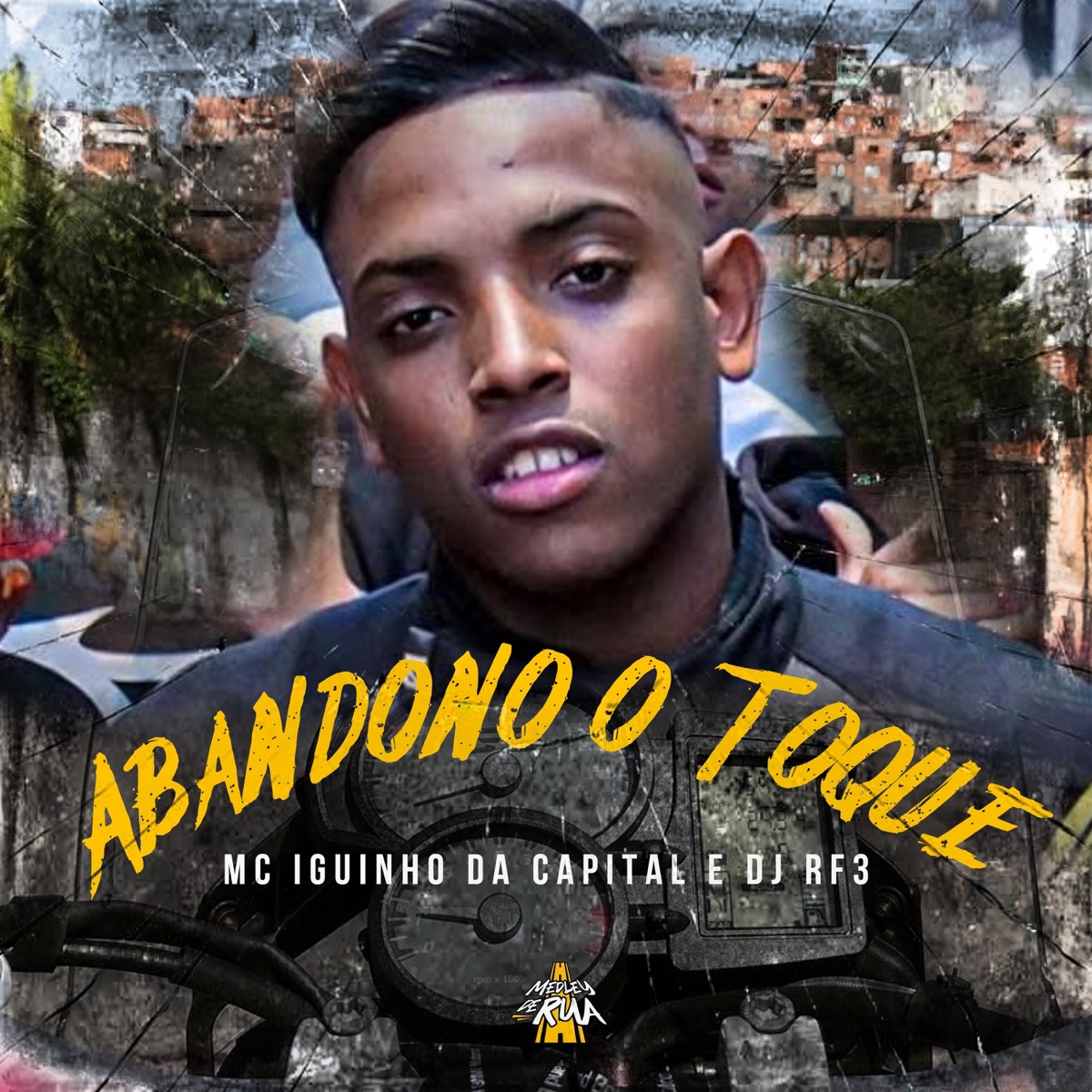 Abandono o Toque - Single by MC Iguinho da Capital & Dj Rf3 album cover