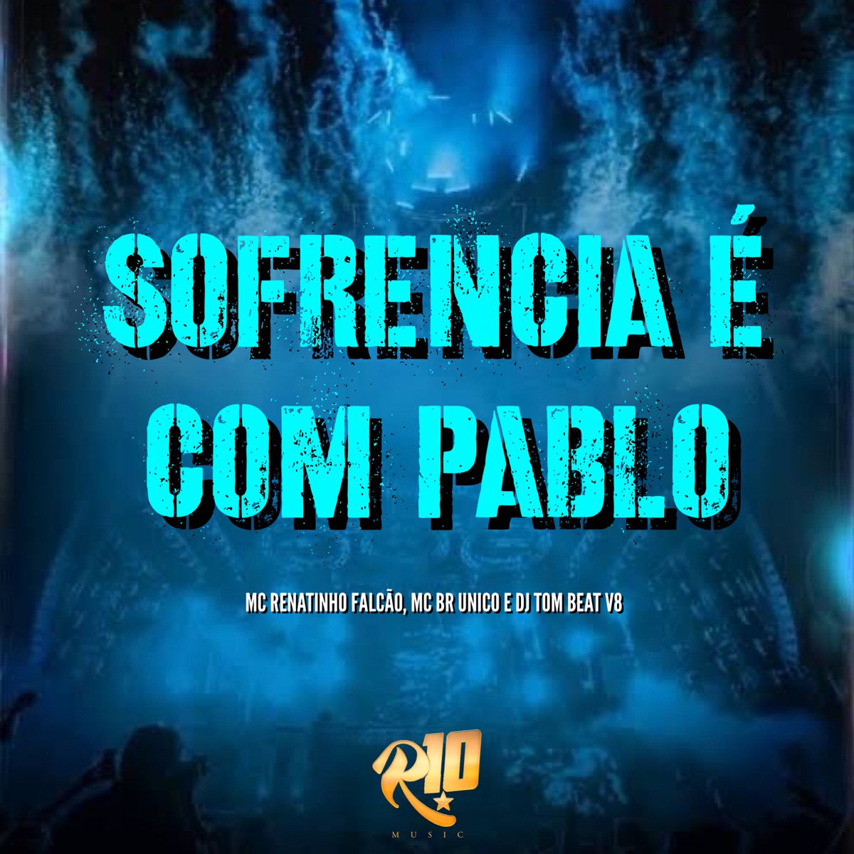 Sofrencia É Com Pablo - Single by MC Renatinho Falcão, MC BR Único & DJ TOM BEAT V8 album cover