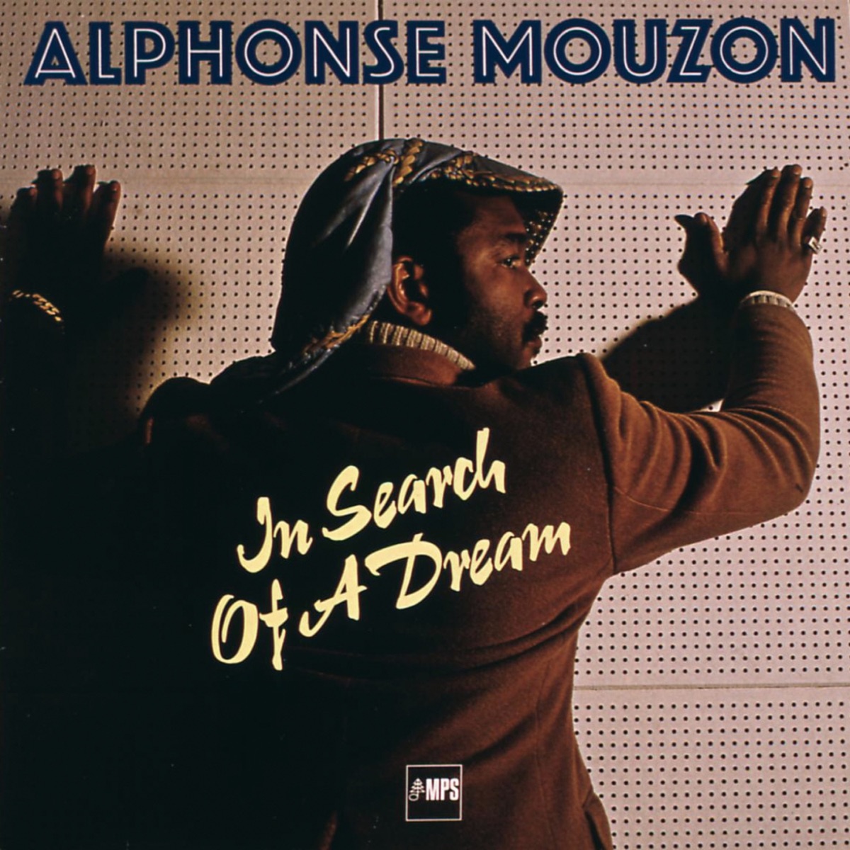 In Search of a Dream (with Bob Malik, Stu Goldberg, Joachim Kühn, Philip Catherine & Miroslav Vitous) by Alphonse Mouzon album cover