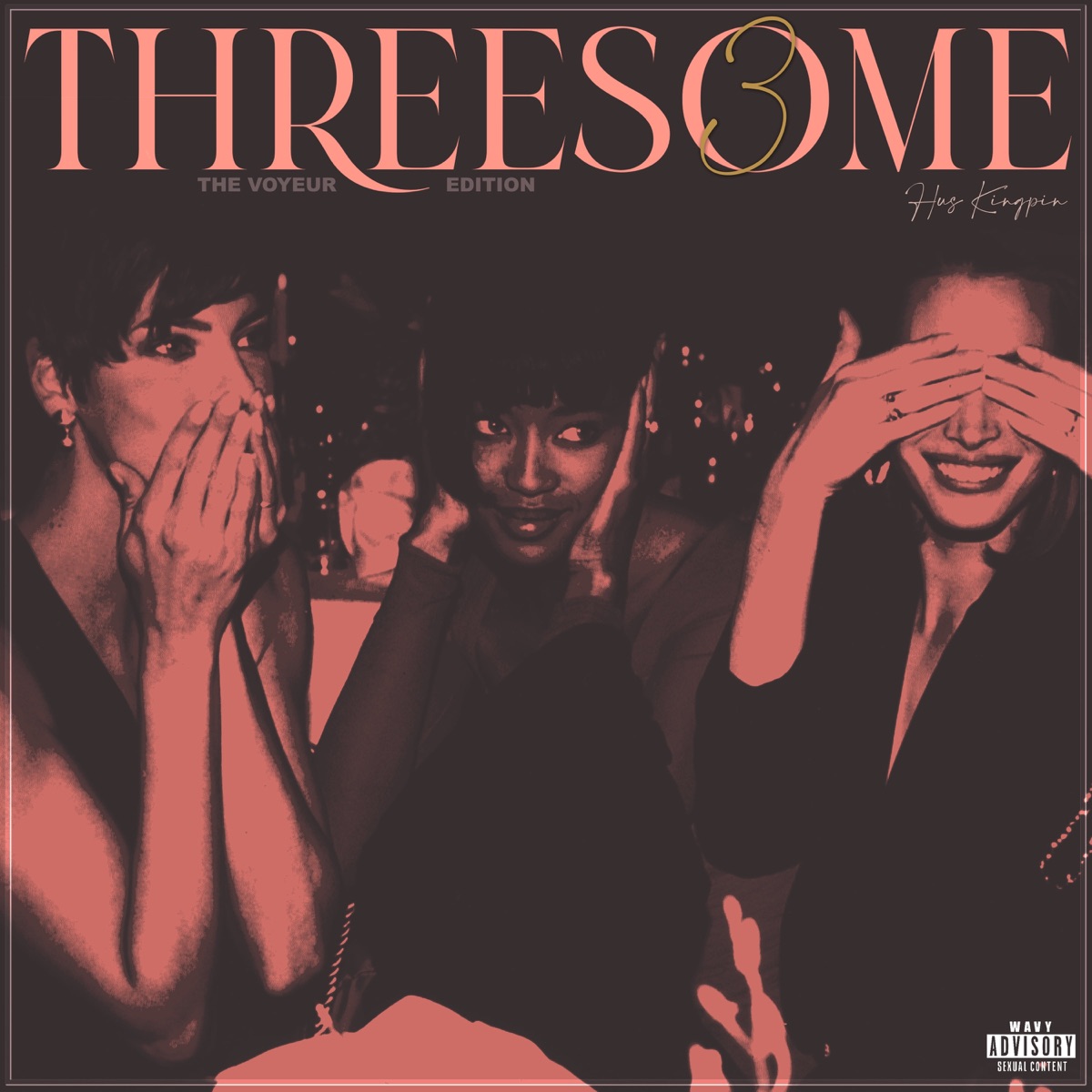 Threesome 3: The Voyeur Edition by Hus KingPin album cover