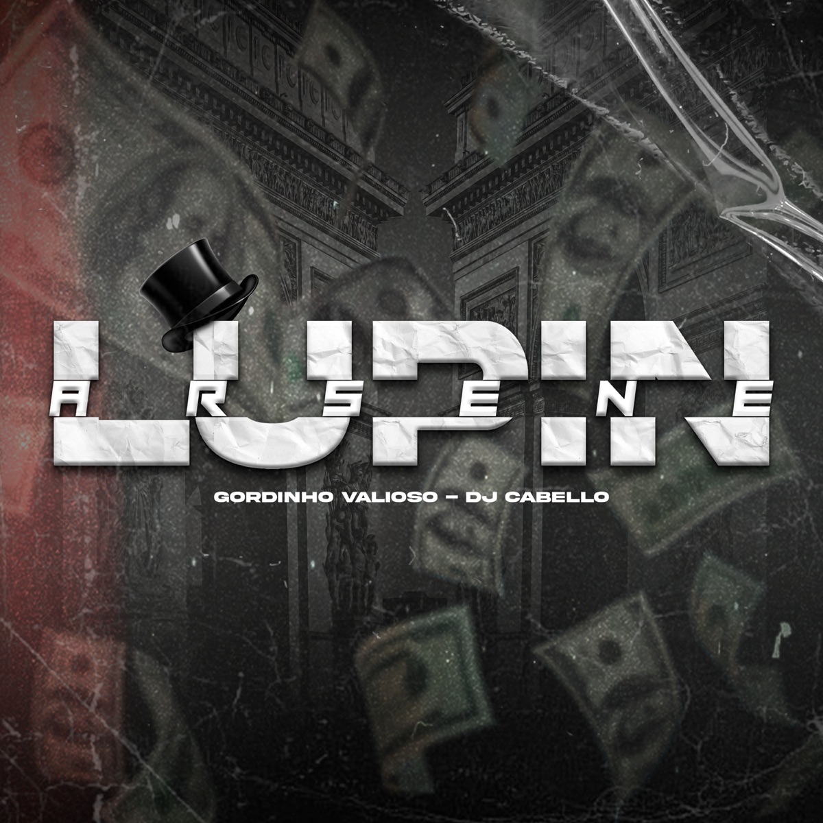 Arsene Lupin - Single by MC Gordinho Valioso & DJ Cabello album cover