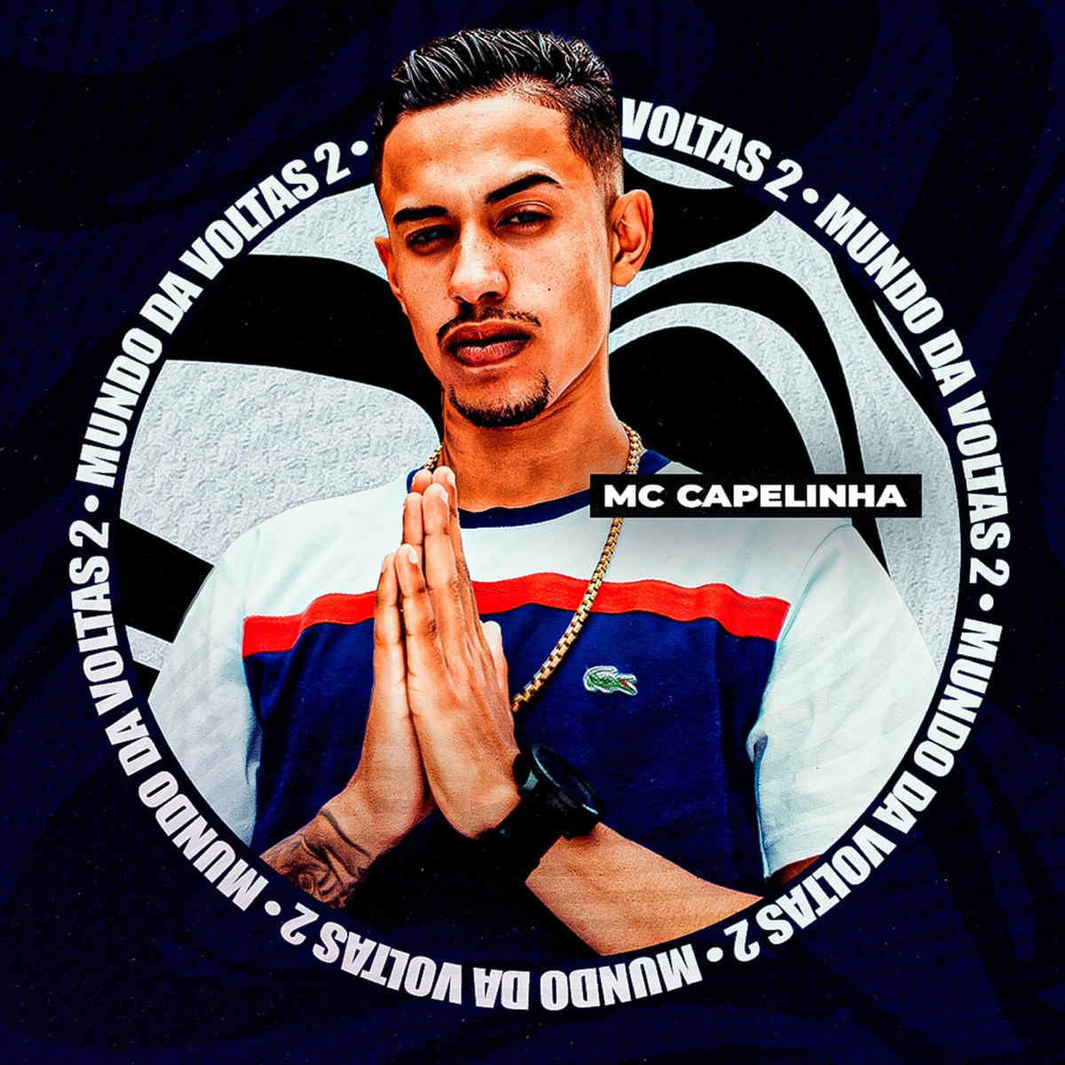 Mundo da Voltas 2 - Single by Mc Capelinha album cover