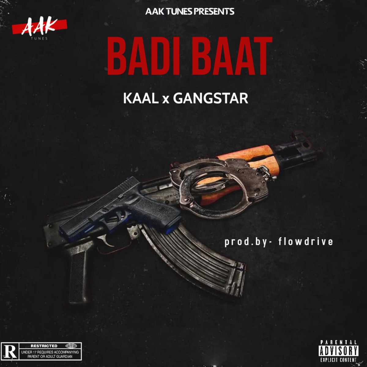 BADI BAAT (feat. Gangstar & FLOW DRIVE) - Single by KAAL/ AAK TUNES album cover