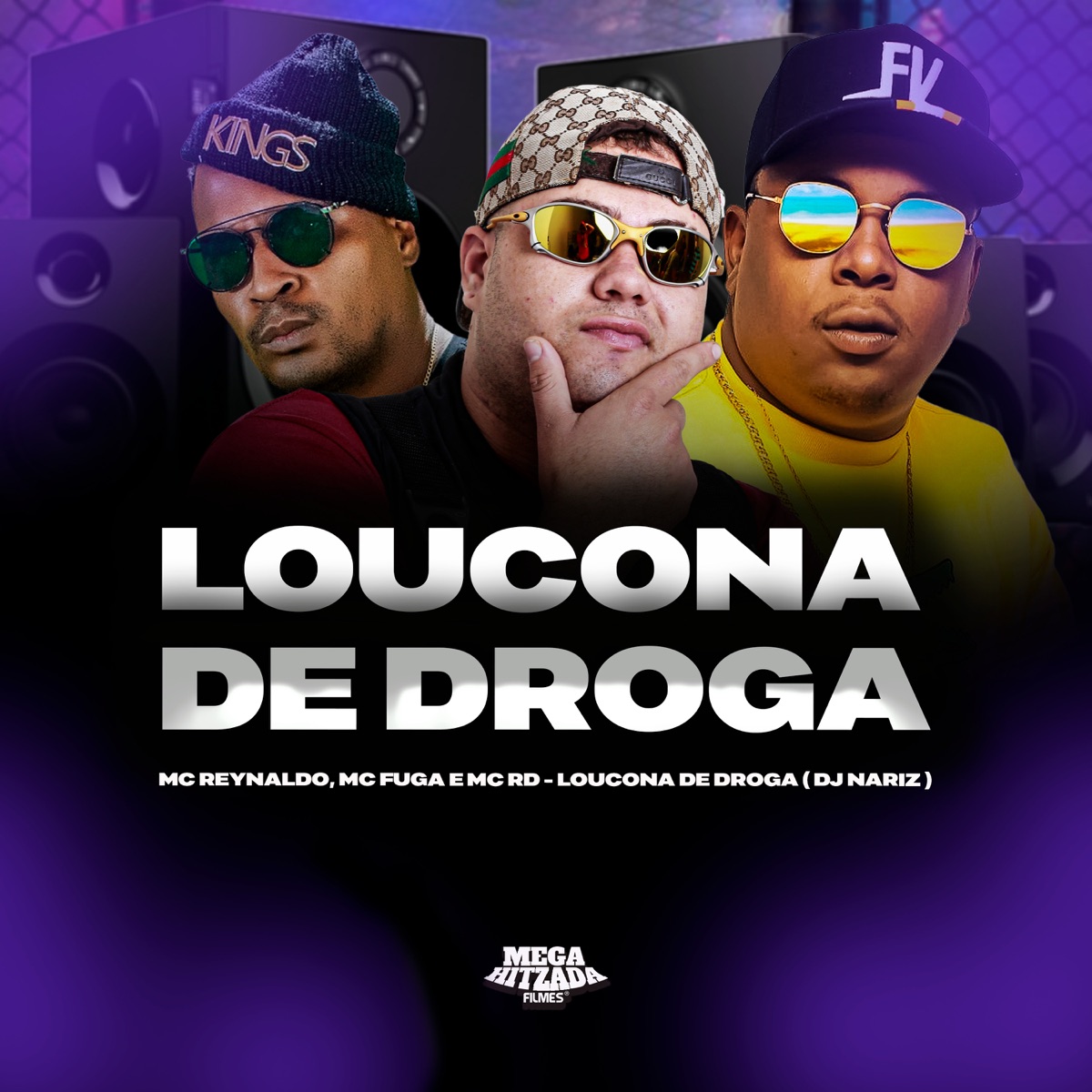 Loucona de Droga (feat. MC RD) - Single by Mc Fuga, Mc Reynaldo & Dj Nariz 22 album cover