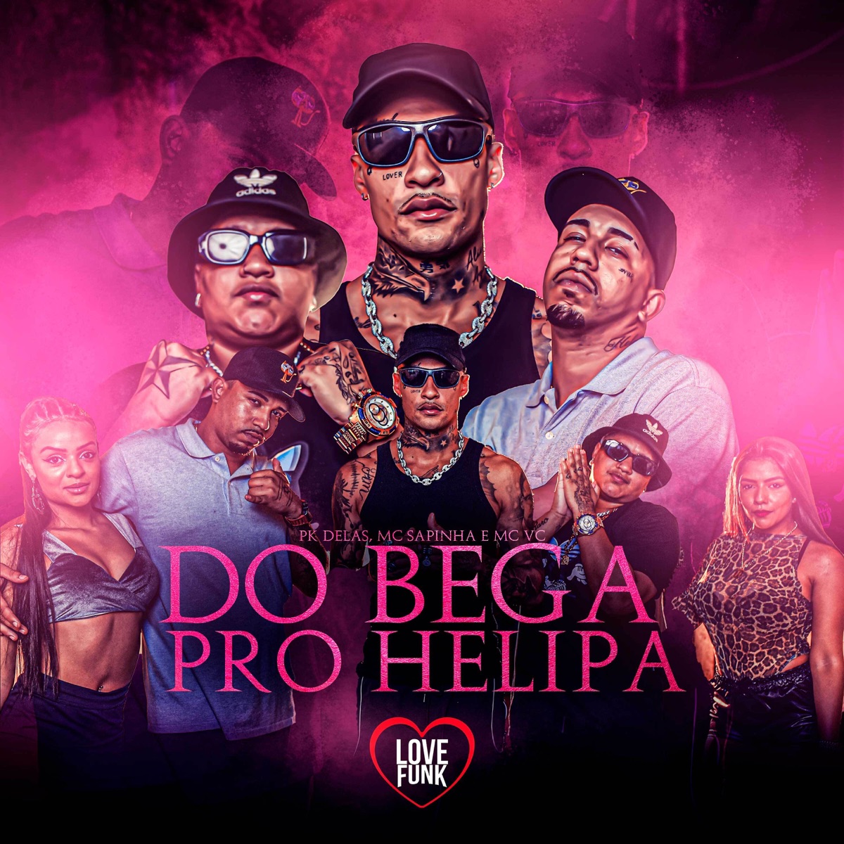 Do Bega pro Helipa - Single by PK Delas, Mc Sapinha & Mc VC album cover